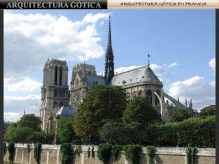 ARQUITECTURA GÓTICA EN FRANCIA
 