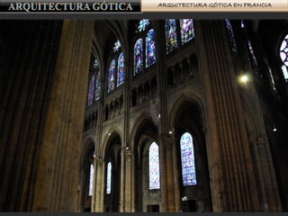 ARQUITECTURA GÓTICA EN FRANCIA
 