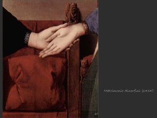 Matrimonio Alnorfini (1434)
 