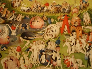 EL ESTILO FLAMENCO
El Bosco
El Jardín de las Delicias
(1500-1510)
 