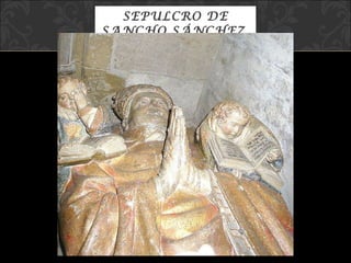 SEPULCRO DE SANCHO SÁNCHEZ, CATEDRAL DE TUDELA. 