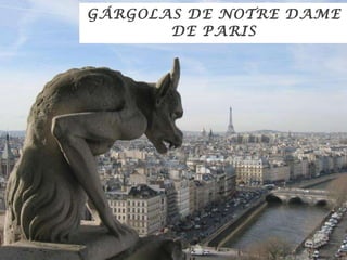 GÁRGOLAS DE NOTRE DAME DE PARIS 