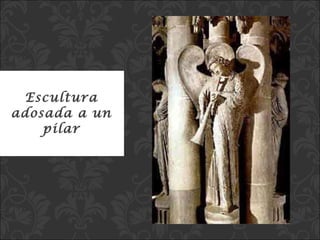 Escultura adosada a un pilar 