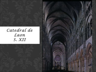 Catedral de Laon S. XII 
