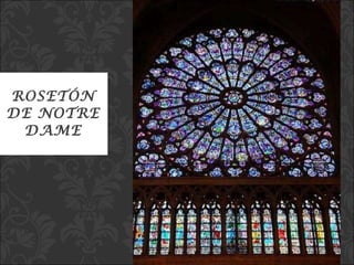 ROSETÓN DE NOTRE DAME 