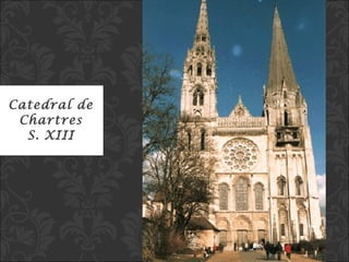 Catedral de Chartres S. XIII 