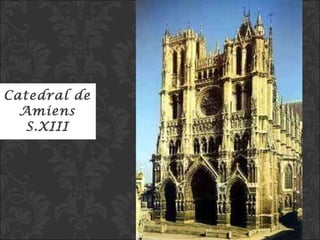Catedral de Amiens S.XIII 