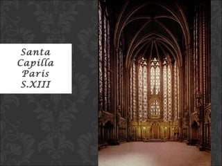 Santa Capilla Paris S.XIII 