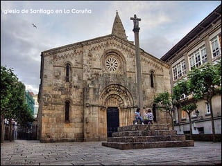 Iglesia de Santiago en La Coruña 