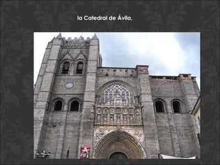 la Catedral de Ávila, 