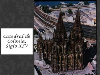 Catedral de Colonia, Siglo XIV 