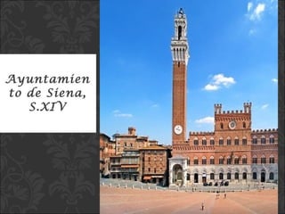 Ayuntamiento de Siena, S.XIV 