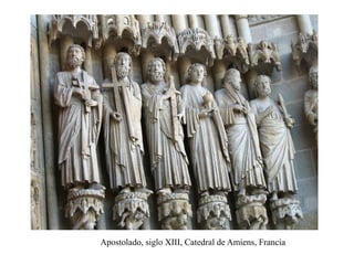 Apostolado, siglo XIII, Catedral de Amiens, Francia
 