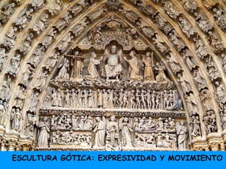 ESCULTURA GÓTICA: EXPRESIVIDAD Y MOVIMIENTO