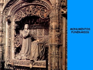 MONUMENTOS FUNERARIOS