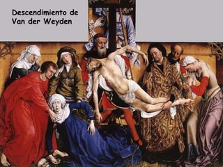 Descendimiento de Van der Weyden