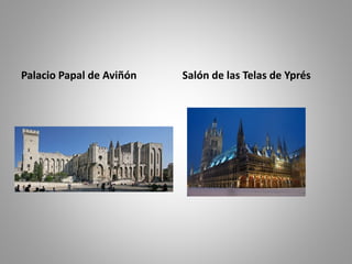 Palacio Papal de Aviñón Salón de las Telas de Yprés