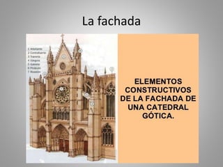 La fachada