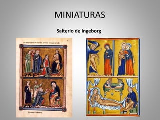 MINIATURAS 
Salterio de Ingeborg 
 