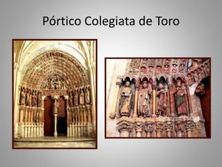 Pórtico Colegiata de Toro 
 