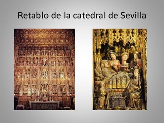 Retablo de la catedral de Sevilla 
 