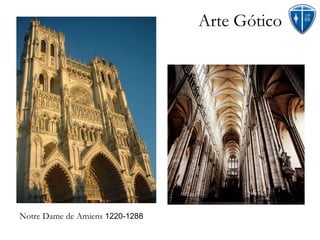 Arte Gótico Notre Dame de Amiens  1220-1288 