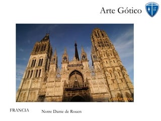 Arte Gótico Notre Dame de Rouen FRANCIA 