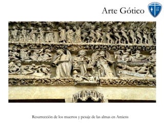 Arte Gótico Resurrección de los muertos y pesaje de las almas en Amiens 