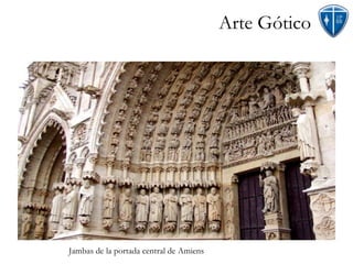 Jambas de la portada central de Amiens Arte Gótico 