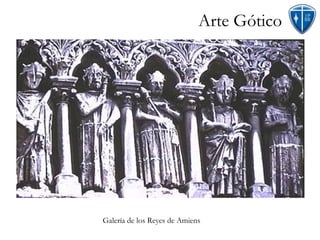 Arte Gótico Galería de los Reyes de Amiens 