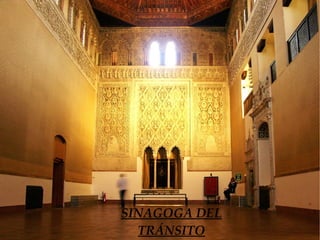 SINAGOGA DEL
  TRÁNSITO
 