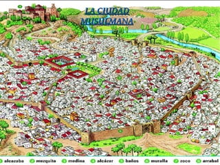LA CIUDAD
MUSULMANA
 