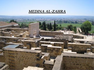 MEDINA AL-ZAHRA
 
