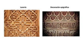 Lacería Decoración epigráfica
 