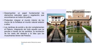 Presentación sobre el Patio de los Leones
aquí
 