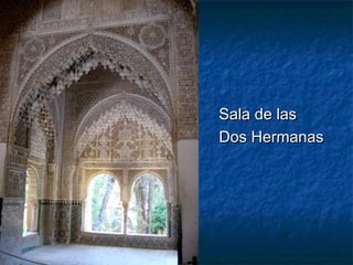 Sala de las
Dos Hermanas

 
