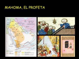 MAHOMA, EL PROFETA

 