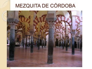 MEZQUITA DE CÓRDOBA 
 