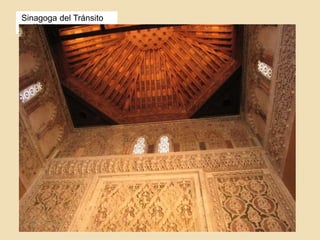 Sinagoga del Tránsito 
en Toledo 
Mudéjar 
toledano 
 