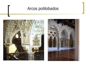 Arcos polilobados
 