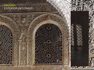 MOTIVOS DECORATIVOS CALIGR ÁFICOS GEOM ÉTRICOS VEGETALES ATAURIQUE CELOS ÍA INTERIOR EN PENUMBRA CELOS ÍA EXTERIOR DECORADO 