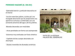 Sus bóvedas pudieron tener influencia
en el origen de la bóveda de crucería gótica
y el uso del ladrillo pudo influir en la
arquitectura mudéjar.
 