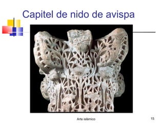 Arte islámico 15
Capitel de nido de avispa
 