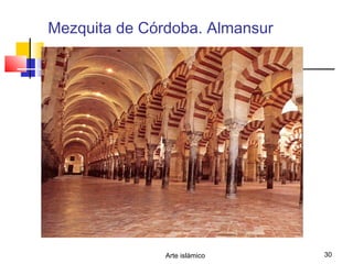 Arte islámico 30
Mezquita de Córdoba. Almansur
 