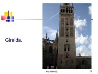 Arte islámico 38
Giralda.
 