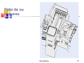 Arte islámico 41
Patio de los
Arrayanes.
 