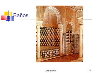 Arte islámico 57
Baños.
 