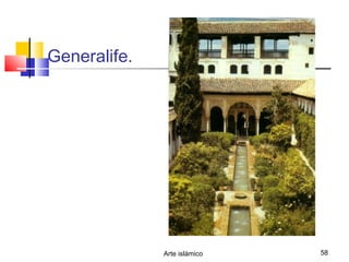 Arte islámico 58
Generalife.
 
