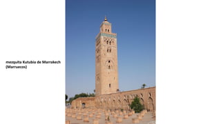 mezquita Kutubia de Marrakech
(Marruecos)
 