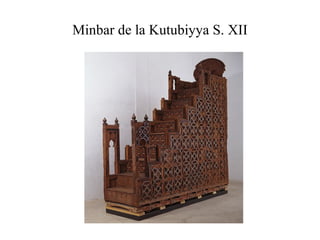 Minbar de la Kutubiyya S. XII 